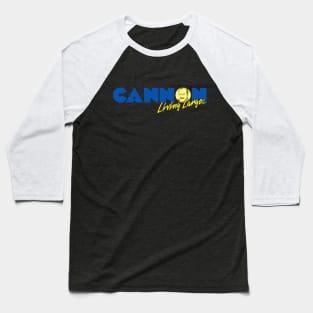 Canon Livin Large Baseball T-Shirt